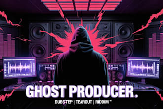 ghost produce dubstep, tearout, and future riddim tracks for you professionally
