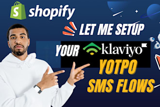 setup yotpo smsbump or klaviyo SMS flows in your shopify