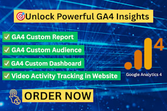setup ga4 custom dashboard, activity tracking with video, reporting and audience