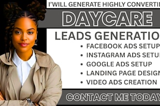 daycare leads,daycare facebook ads,daycare google ads,daycare video ads