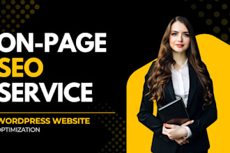 do on page SEO for your wordpress website and optimize it for google top ranking