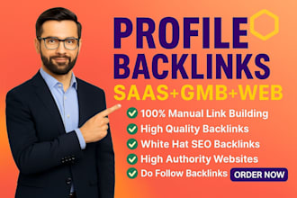 create profile backlinks manually for saas gmb and web