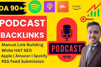 create high da 90 podcast backlinks on spotify, apple, amazon