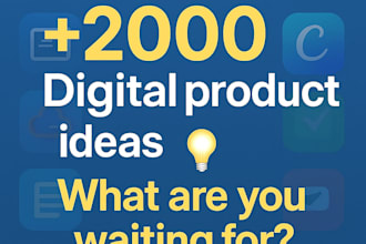 provide 2000 profitable digital product ideas