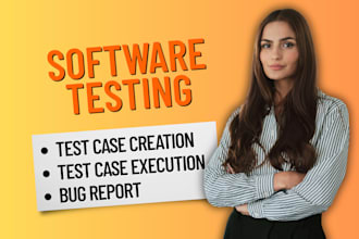 design and execute manual test cases and test scenarios