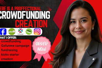 create and promote crowdfunding campaign  for gofundme kickstarter indiegogo