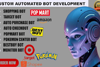 build auto check out bot, popmart  bot auto purchase bot auto buying bot for you
