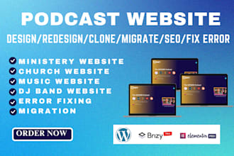 build a podcact, music, ministry, dj band website on wordpress and brizy
