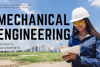 civil, mechanical design, structural engineering projects and reports