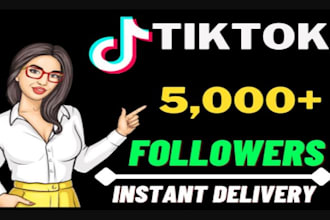 increase 5000 tik tok followers high quality service