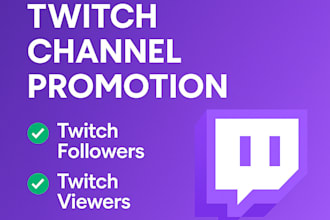 do twitch channel promotion twitch streamer follower twitch viewers