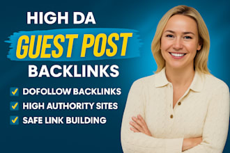 provide high da guest post, dofollow guest posting with SEO backlinks