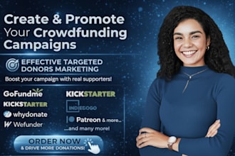 write and promote crowdfunding campaign gofundme kickstarter indiegogo expert
