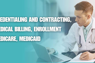 do do credentialing and contracting, medical billing, enrollment medicare