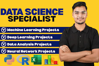 do data analysis, machine learning ml, deep learning and neural network projects