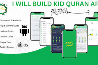 develop kid e learning app, translator app, quran app, bible app, religion app