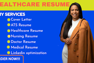 write medical and healthcare resume, ats, nursing, doctor resume writer