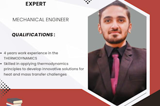 teach you thermodynamics, heat and mass transfer
