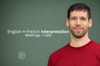 provide professional french english live interpretation
