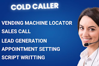 do cold calling for atm, vending machine replacement and atm locations
