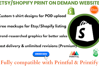 etsy print on demand shopify print on demand printiful printify t shirt design