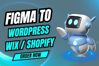 convert figma to wix, figma to wordpress, figma to shopify website