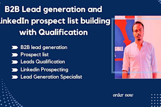 do b2b lead generation and linkedin prospect list building with qualification