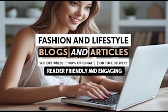 write stylish, SEO friendly fashion blogs and articles