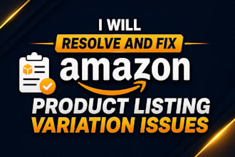 resolve amazon product listing issues, variation issues, and flat file bugs