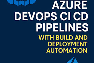 set up azure devops ci cd pipelines with build and deployment automation