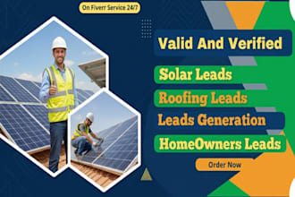 provide home owner leads, solar leads and roofing leads