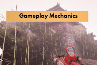 develop gameplay mechanics for your unreal engine game