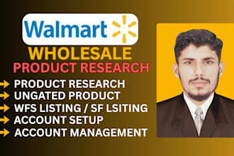 do walmart product research and walmart wfs listing and virtual assistant