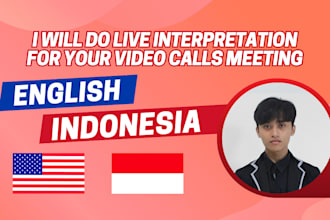 be your meeting translator, english indonesian interpreter