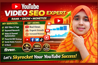 be your best youtube video SEO optimization expert for organic ranking