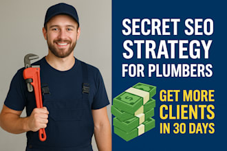 apply a secret SEO strategy to grow your plumbing business