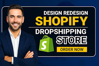design shopify store, update or redesign shopify, setup shopify dropshipping