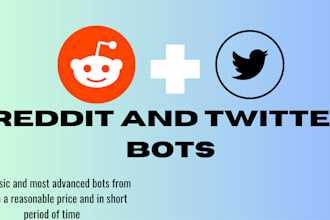 create a twitter, reddit bot with the official api using python