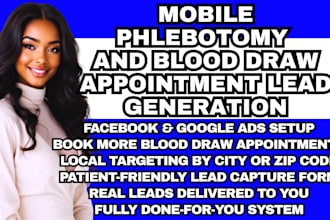 mobile phlebotomy leads blood draw appointment leads at home lab test marketing