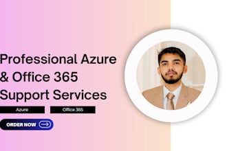offer azure and microsoft 365 support and troubleshooting