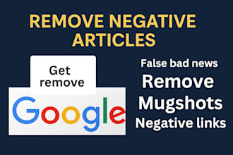 remove mugshots, negative articles, bad news unwanted links from google