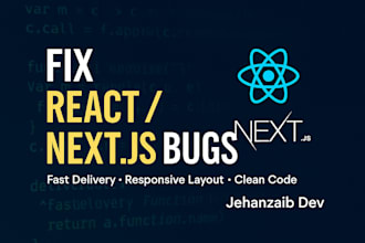 fix react or nextjs bugs and UI issues