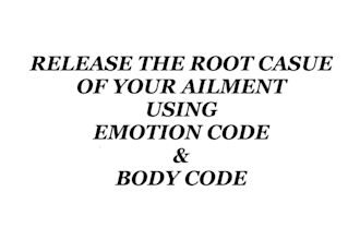 find the root cause of your ailment using emotion and body code
