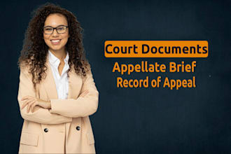 do legal motions, record of appeal, appellate brief, response briefs, complaint