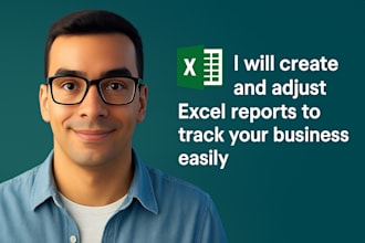 create or adjust excel reports to track your business easily