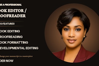 proofread, format, provide developmental editing, and create your ebook