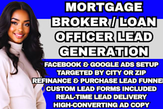 mortgage broker leads home loan and refinance leads loan officer, mortgage leads
