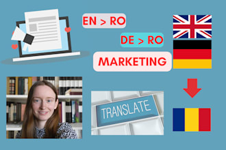 create an english or german to romanian marketing translation
