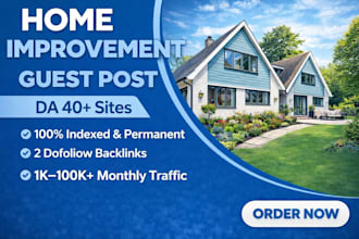 publish home improvement guest post  with dofollow backlink