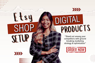 do etsy shop setup etsy digital product etsy product listing etsy store setup